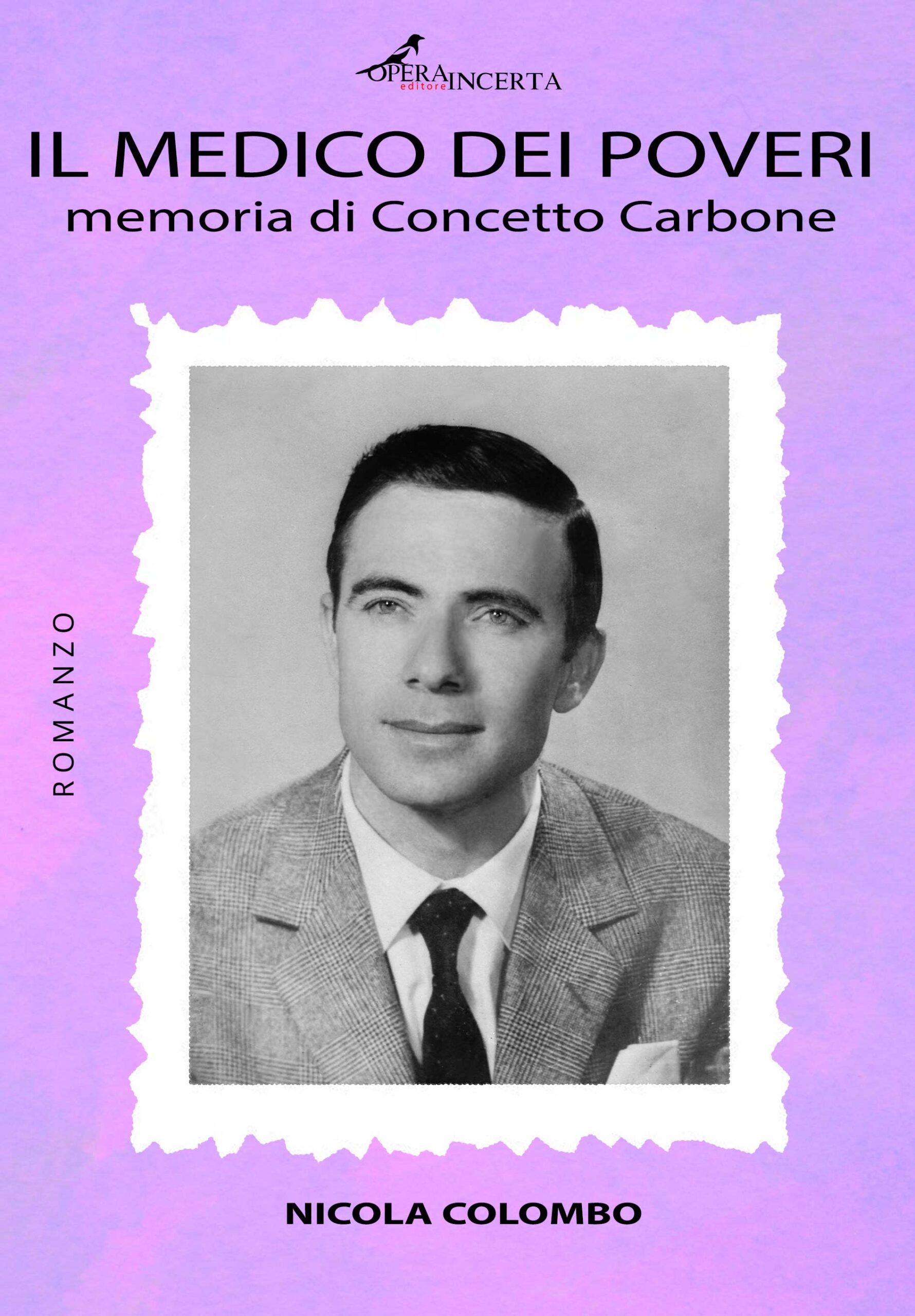 Sabato a Pozzallo si presenta il libro di Nicola Colombo: “Il medico dei Poveri”. Dedicato al medico Concetto Carbone