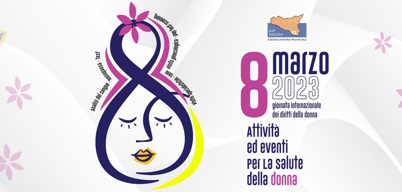 Pap test gratuiti, spazi d’ascolto e consulenze: le iniziative dell’Asp di Ragusa per l’8 marzo