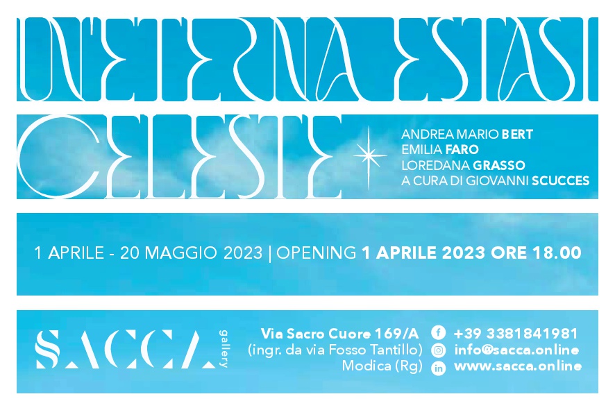 Modica, mostre: alla galleria Sacca, dal Primo aprile, “Un’eterna estasi celeste”