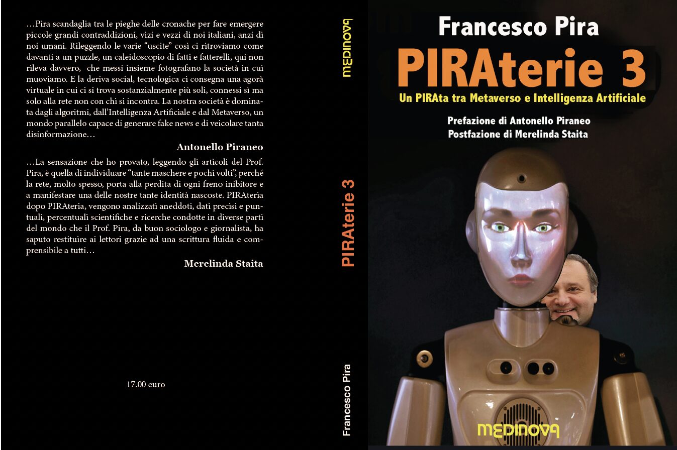In libreria PIRAterie, la 3a raccolta del sociologo siciliano Francesco Pira: metaverso e AI