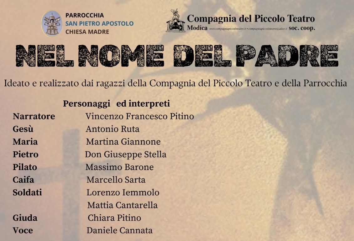 “Nel nome del Padre” lo spettacolo teatrale dei giovani di San Pietro a Modica