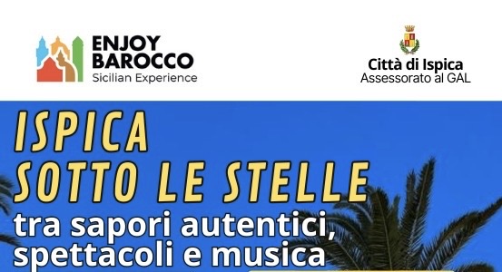 “Ispica sotto le stelle”, il 23 e il 24 agosto si celebrano i sapori e le tradizioni del territorio