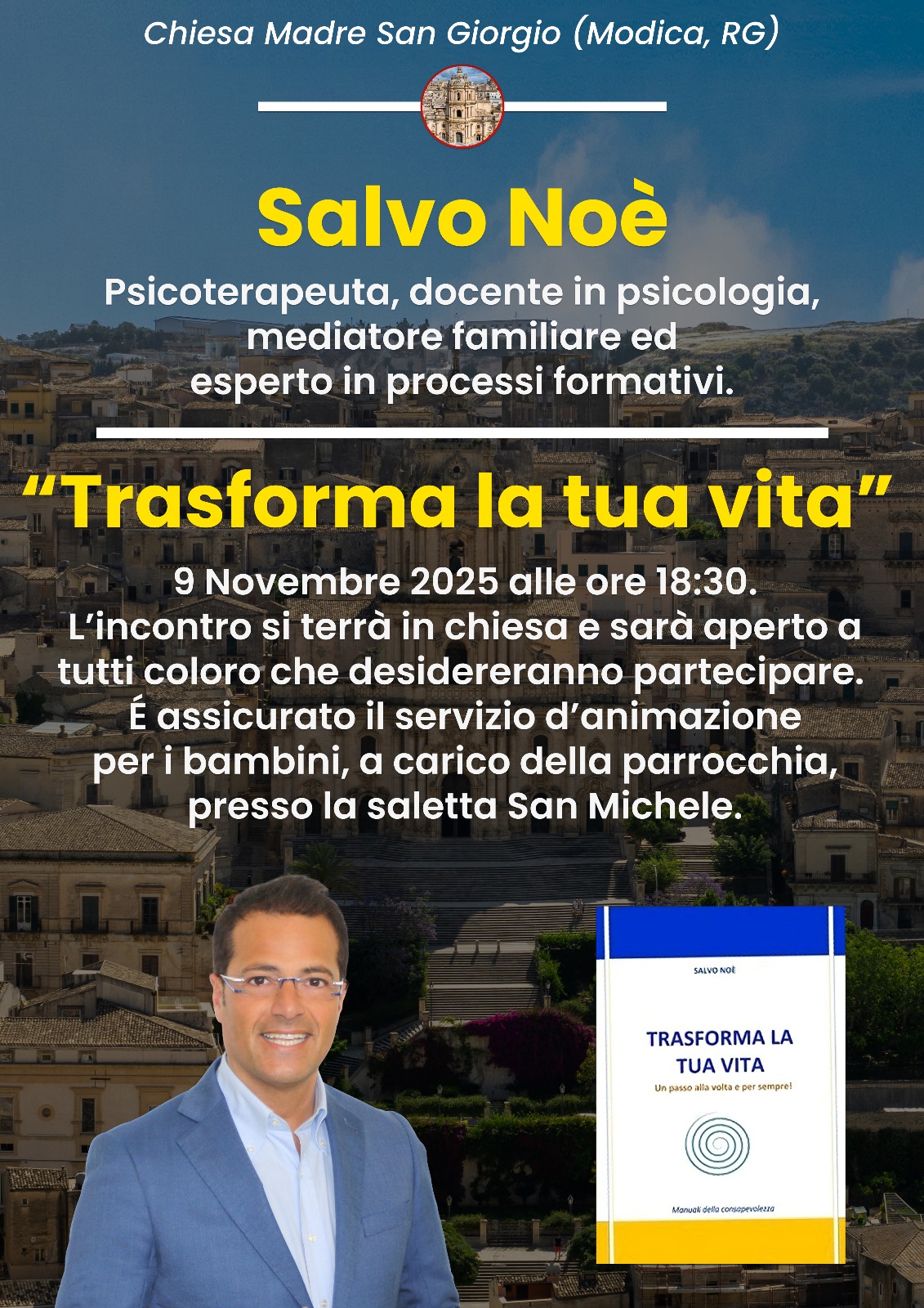 “Trasforma la tua vita” domenica l’incontro con Salvo Noè a Modica nella chiesa di San Giorgio