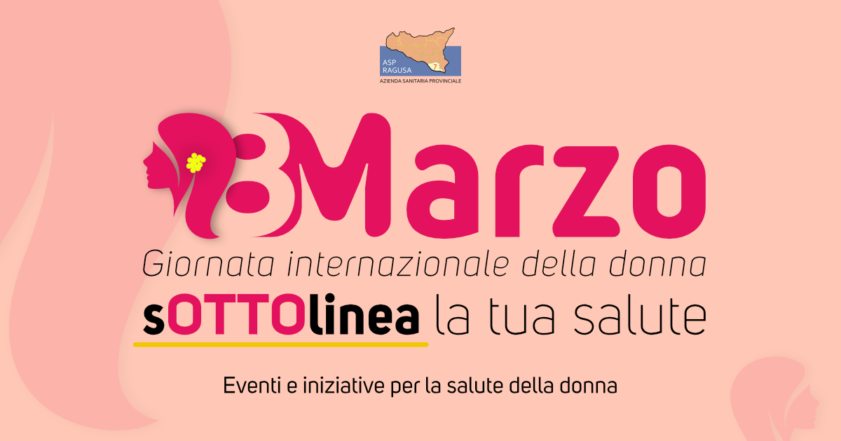 ASP Ragusa, l’iniziativa dedicata alla prevenzione in programma l’8 marzo